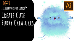 Illustrator for Lunch™ - Cute Furry Creatures