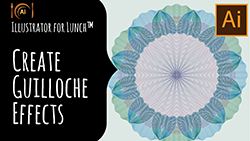 Illustrator for Lunch™ - Create Guilloche Effects