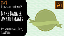 Illustrator for Lunch Banner and Awards Badges 