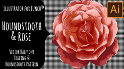 Illustrator for Lunch Houndstooth and Rose Vector Halltone Tracing