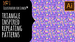 Illustrator for Lunch™ - Create a Range of Triangle Patterns