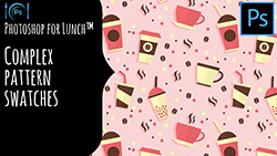Photoshop for Lunch Complex Pattern Swatches