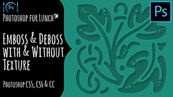 Photoshop for Lunch™ - Emboss and Deboss Text and Shapes