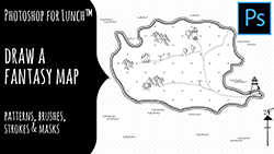 Photoshop for Lunch Draw a Fantasy Map