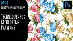 Photoshop for Lunch Recolor Pattern Techniques