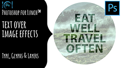 Photoshop for Lunch text over image effects