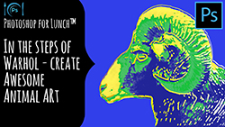 Photoshop for Lunch™ - In the Footsteps of Warhol - Create Awesome Animal Images